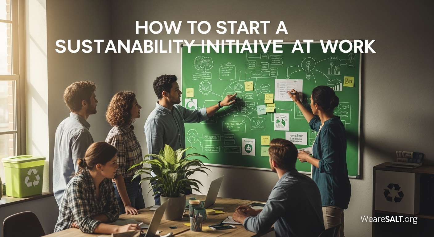 How to Start a Sustainability Initiative at Work