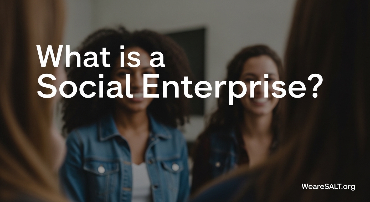 What is a Social Enterprise