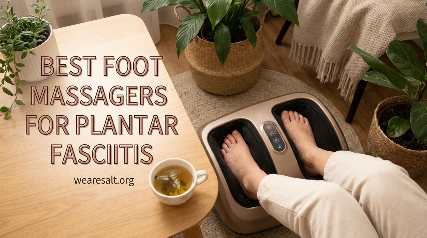 Best Foot Massagers for Plantar Fasciitis