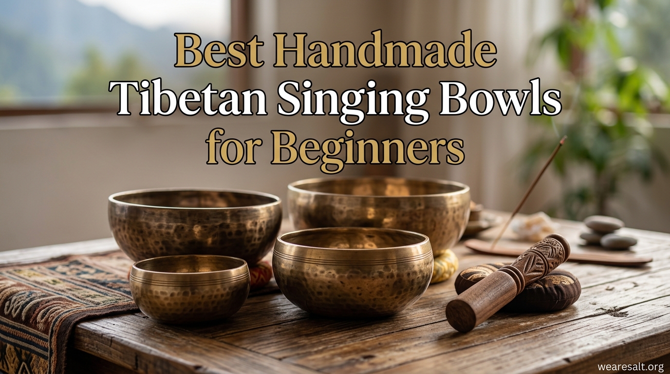 Best Handmade Tibetan Singing Bowls for Beginners