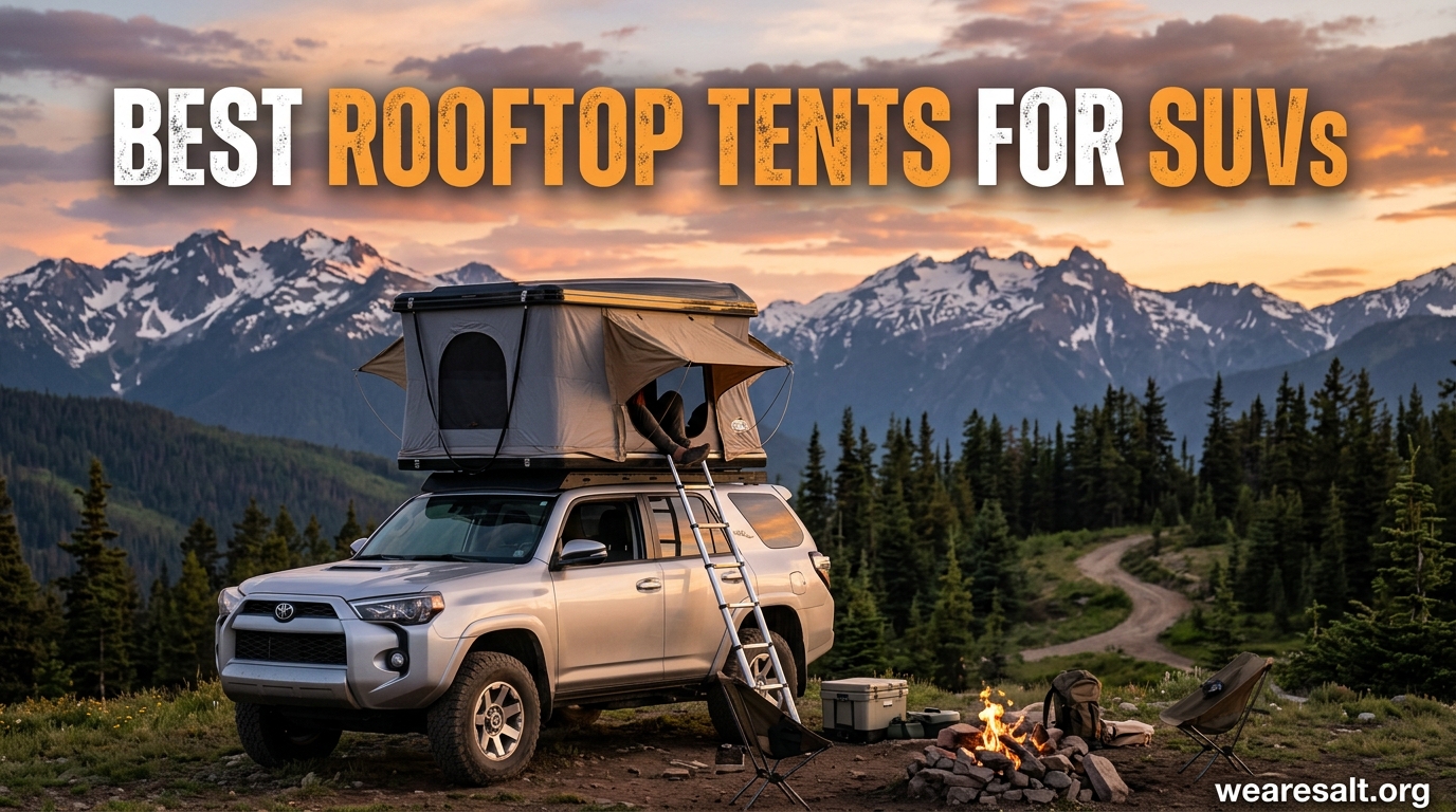 Best Rooftop Tents for SUVs