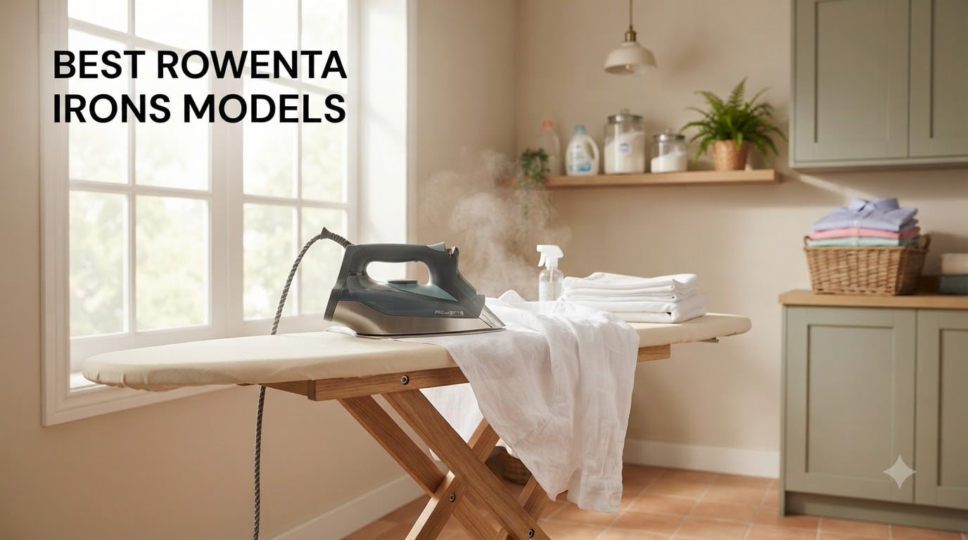 best rowenta irons models
