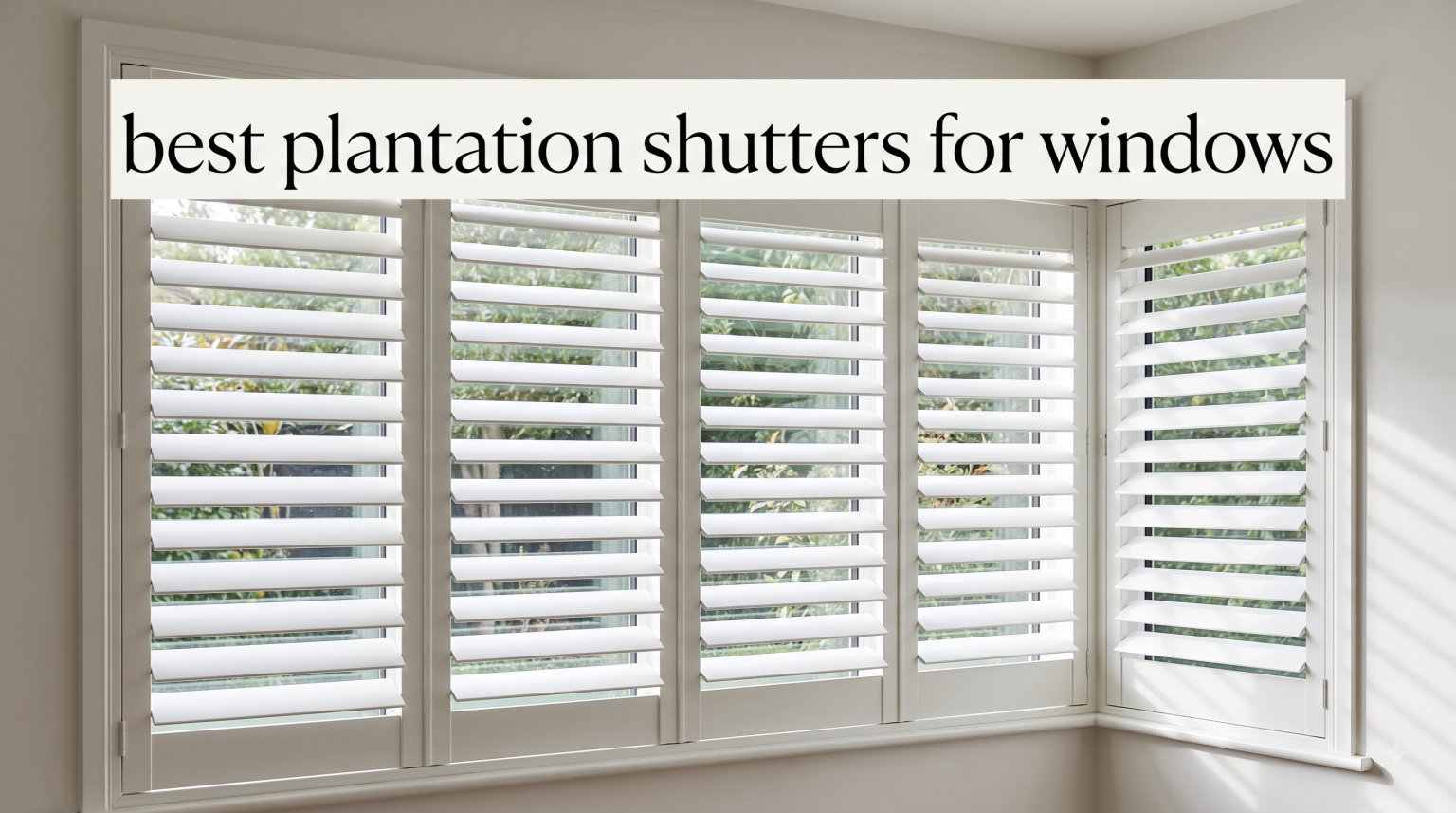 best plantation shutters for windows