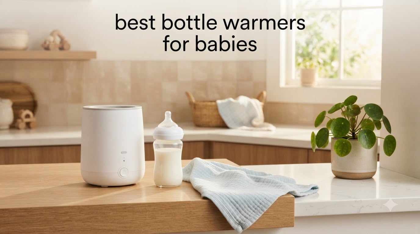 best bottle warmers for babies
