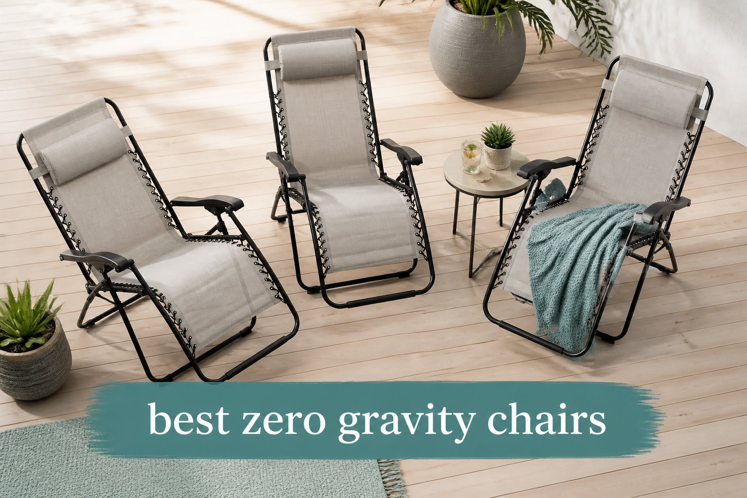 best zero gravity chairs