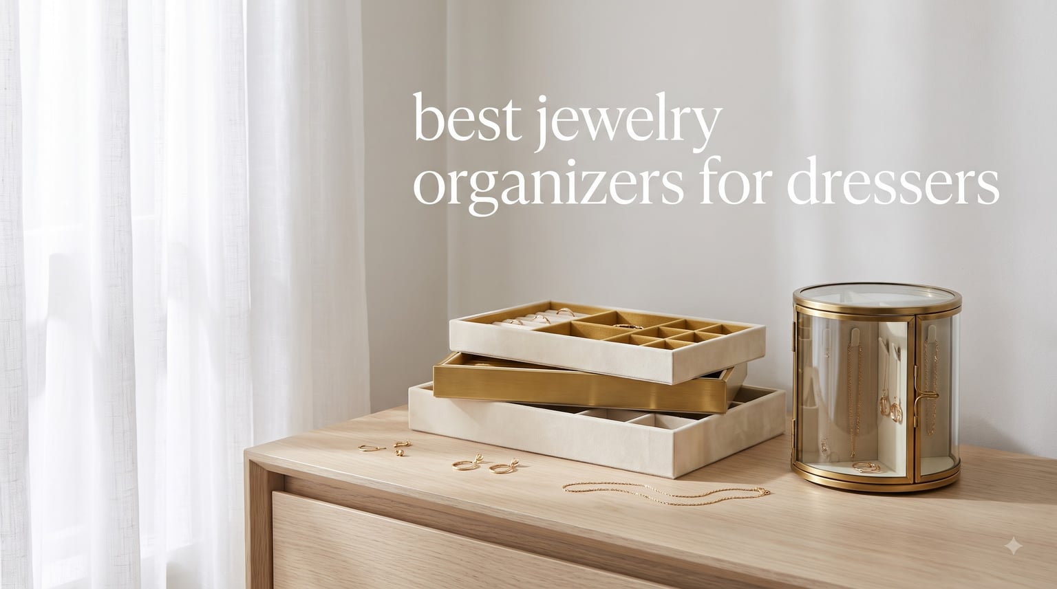 best jewelry organizers for dressers