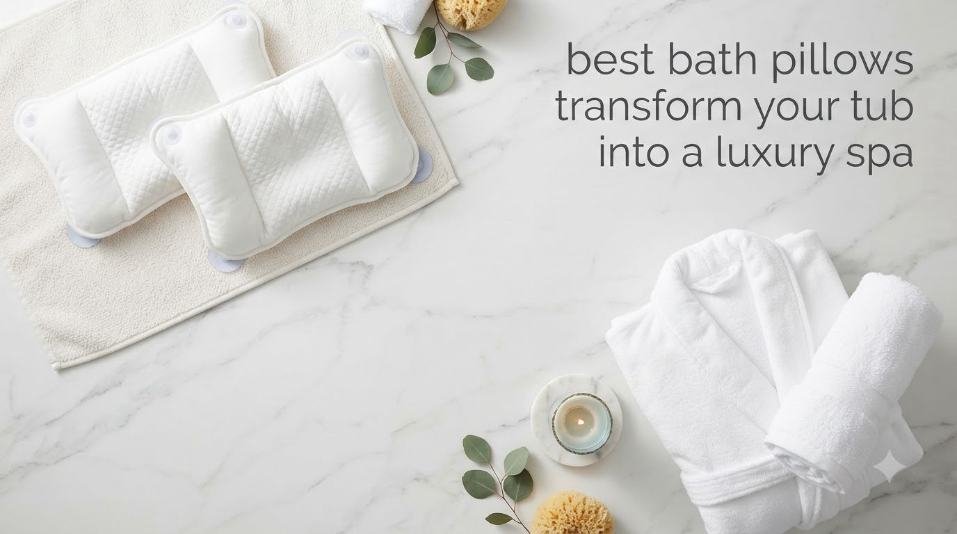 best bath pillows transform your tub into a luxury spa
