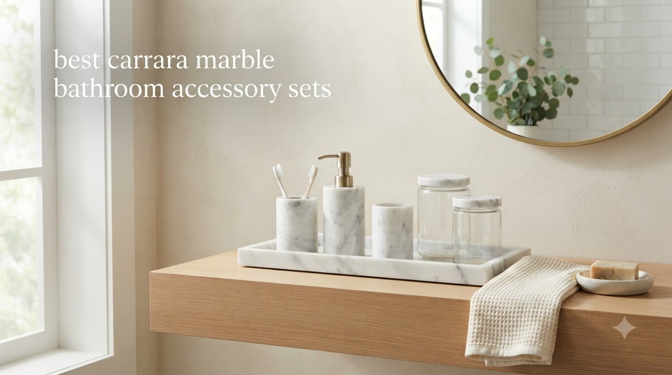 best carrara marble bathroom accessory sets
