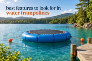 best features to look for in water trampolines