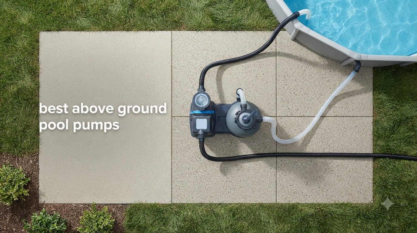 best above ground pool pumps