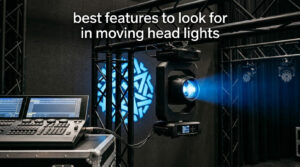 best features to look for in moving head lights