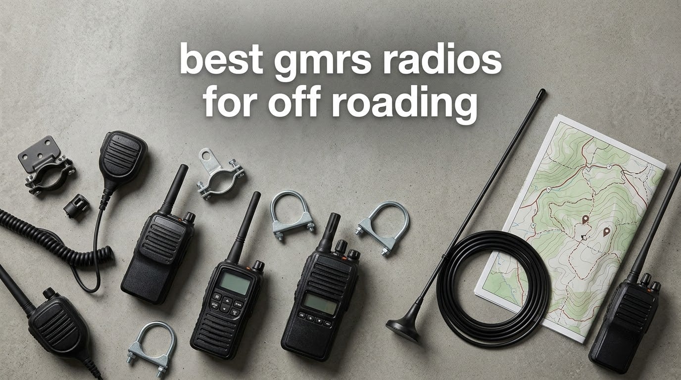 best gmrs radios for off roading