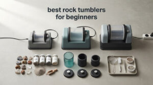 best rock tumblers for beginners