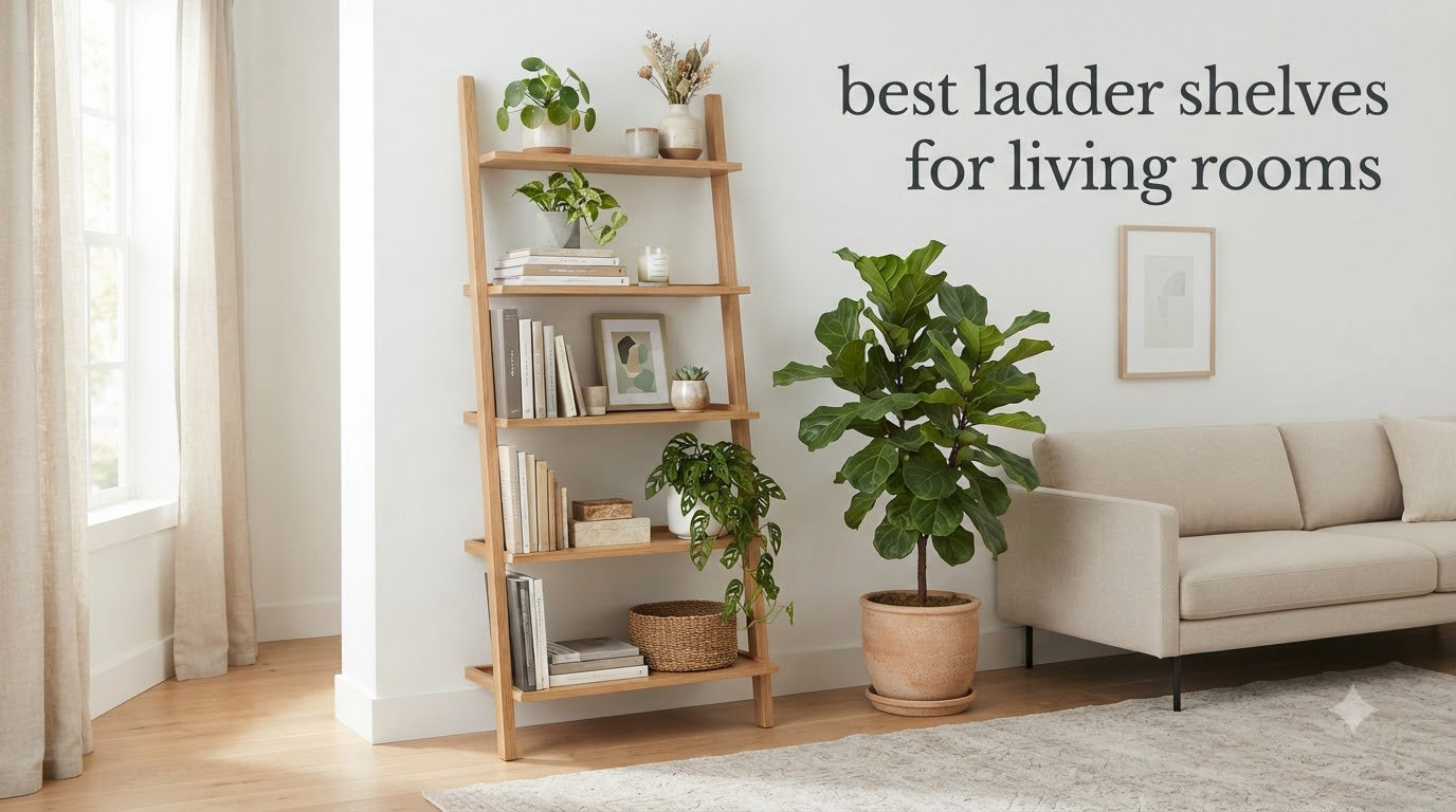 best ladder shelves for living rooms