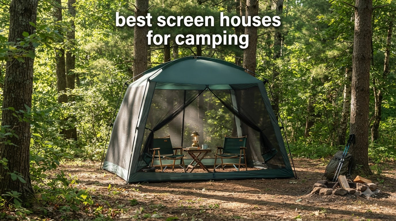 best screen houses for camping