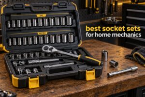 best socket sets for home mechanics